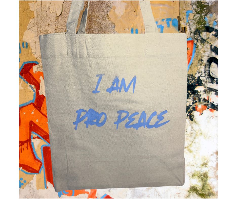 Small Totebag - I am Pro Peace/ Petit sac fourre-tout - I am Pro Peace