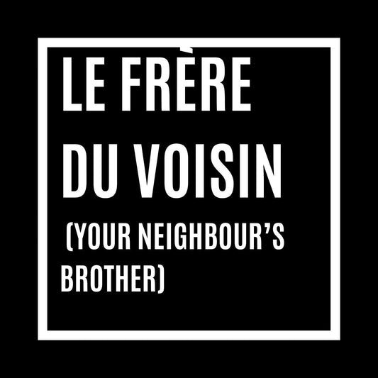 Le frère du voisin